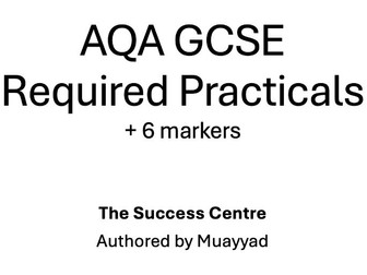 AQA GCSE Science - Required Practicals (Triple + Combined)