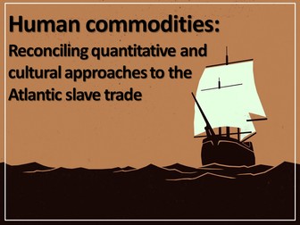 The Atlantic Slave Trade - A Summary of its Historiography