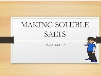 MAKING SOLUBLE SALTS