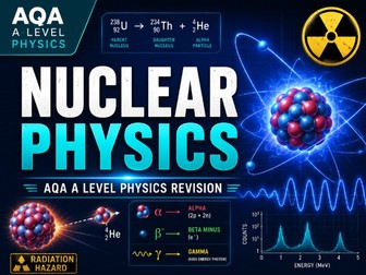 AQA A Level Physics Nuclear Physics
