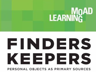 Finders Keepers - personal objects as primary sources. Secondary: Anne Picot