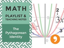 The Pythagorean Identity – Playlist and Teaching Notes