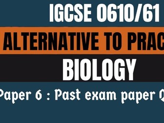 IGCSE Biology (0610) Paper 6 Past exam question Guided solution