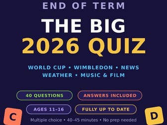 Summer 2026 Quiz | 40 Questions, 5 Rounds, Fully Up to Date | KS3/KS4 Tutor Time
