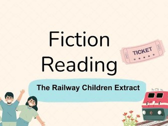 Fiction Reading - The Railway Children Extract