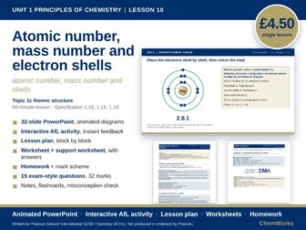 Edexcel IGCSE Chemistry Unit 1 – Principles of Chemistry: Lesson 10, Atomic & Mass Numbers, Shells