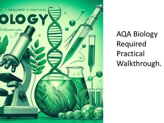 Biology AQA Required Practicals Walkthrough
