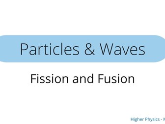 CfE Higher Physics Particles & Waves View-Only PowerPoints