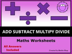 Add Subtract Multiply Divide Worksheets