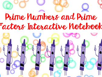 Prime Numbers and Prime Factors Interactive Notebook