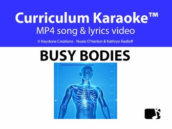 'BUSY BODIES' ~ MP4 Curriculum Karaoke™
