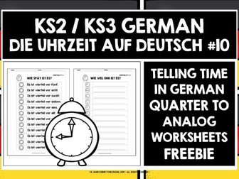 GERMAN TELLING THE TIME QUARTER TO WORKSHEETS FREEBIE