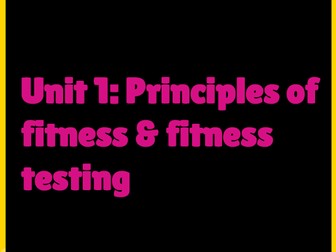 BTEC Sport Level 2 - Unit 1: Principles of fitness and fitness testing