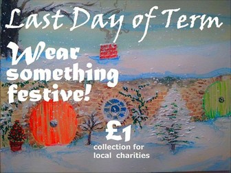 Christmas last-day Festive non-uniform day poster £1 for charity. perennial. Hobbit/Tolkien theme