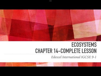 International IGCSE Biology 9-1 - Ecosystems chapter 14 - complete lesson