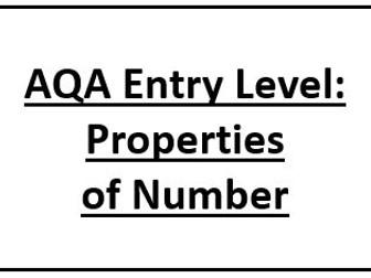 AQA Maths Entry Level - Component 1 - Properties of Number