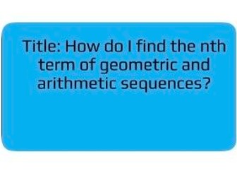 Arithmetic and quadratic nth term