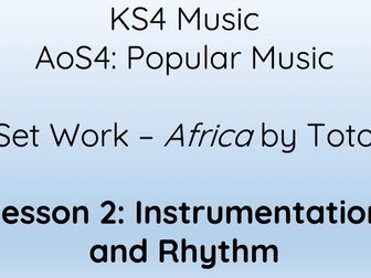 Africa by Toto (Eduqas) - Lesson 2 - Instrumentation & Rhythm
