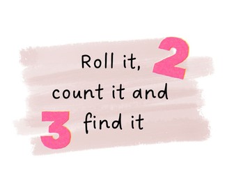 Roll it, count it, find it
