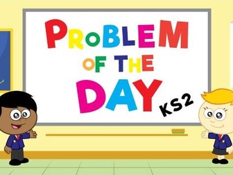 White Rose Maths - KS2 - Problems of the Day 2018