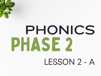 Phase 2 - Phonics Powerpoint - Lesson 2 - 'A' sound