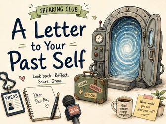 A Letter to Your Past Self | ESL Adult Speaking Club | A2–B1 | Speaking Activities & Debate