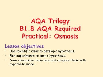 B1.8 AQA Required Practical: Osmosis in plants
