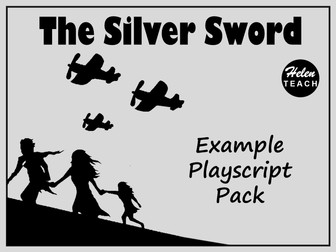 The Silver Sword Playscript Writing Example Text Pack With WAGOLL & Feature Find