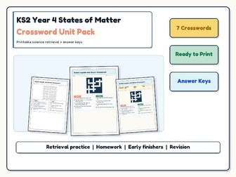 KS2 Year 4 States of Matter Crossword Unit Pack | Vocabulary + Answers