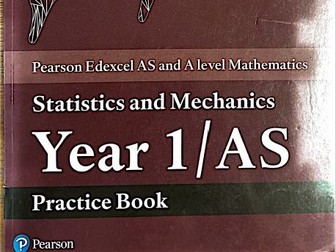 A-level Maths Pearson Year 1/AS Stats/Mech Practice Bk Chapter 7 Set A and B worked solutions