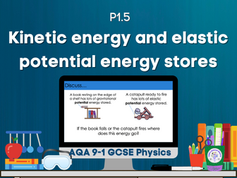 Kinetic energy and elastic potential stores