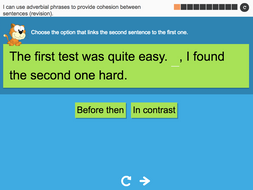 I can use adverbial phrases to provide cohesion between sentences (revision) - Interactive Activity - Year 6 Spag