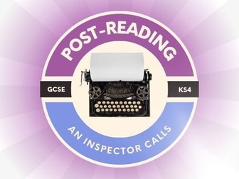 An Inspector Calls - Post-Reading Booklet