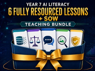 Year 7 AI Literacy: Complete 6-Lesson Teaching Bundle