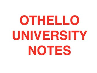 Othello University Notes