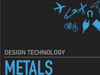 Design Technology  revision for Metals - Types, Joining and finishing methods