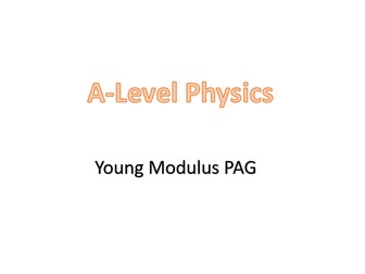 Young Modulus PAG (A-Level: OCR A, Chapter 6 - Materials)