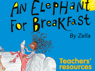An Elephant for Breakfast:3-part lesson series based on book by Zella on The Illegal Wildlife Trade