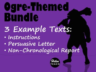 Ogre Example Text BUNDLE: Instructions, Persuasive Letter & Non-Chronological Report with Feature Identification & Answers