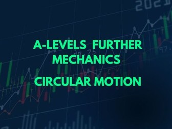A-Level Further Mechanics - Circular Motion Booklet + Answers
