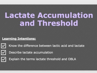 A Level PE - Lactate Accumulation and Threshold.