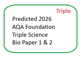 Predicted 2026 AQA Foundation TRIPLE Science Bio paper 1 and 2 DATA ONLY