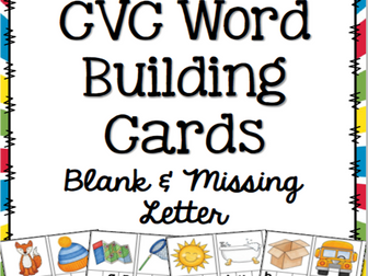 CVC Word Building Cards (Blank and Missing Letter)