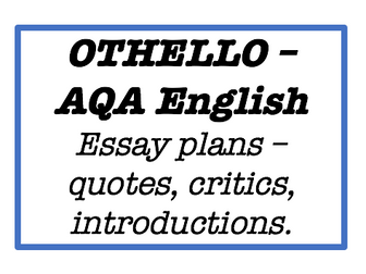 Othello main theme essay plans - AQA English Literature