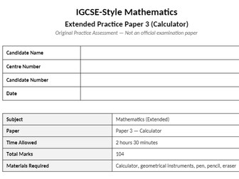 IGCSE-Style Mathematics – Extended Practice Paper 3 (Calculator) | Question Paper + Full Mark Scheme