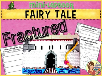 Writing Fractured Fairy Tales (LapBook & Planning Sheets)