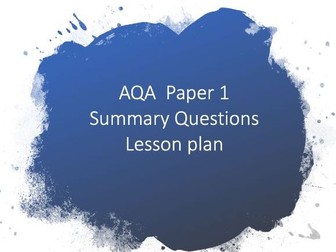 AQA Paper 1 - Summary Question Lesson