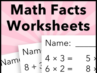 Math Facts Worksheets - Multiplication, Division, Addition, and Subtraction
