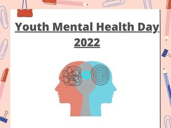 Youth Mental Health Day Tutorial Resource 2022