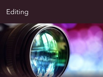 Editing: A Level Media Studies (Technical Elements)